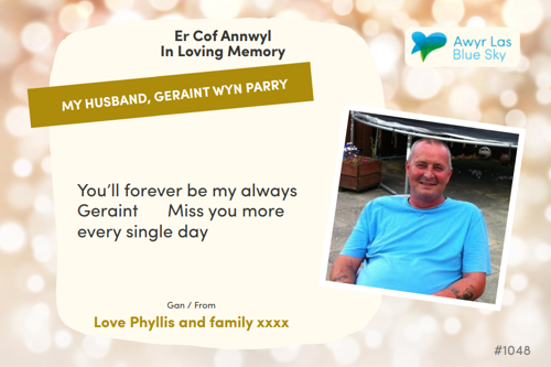 Awyr Las Dedicate a Light - My husband, Geraint Wyn Parry